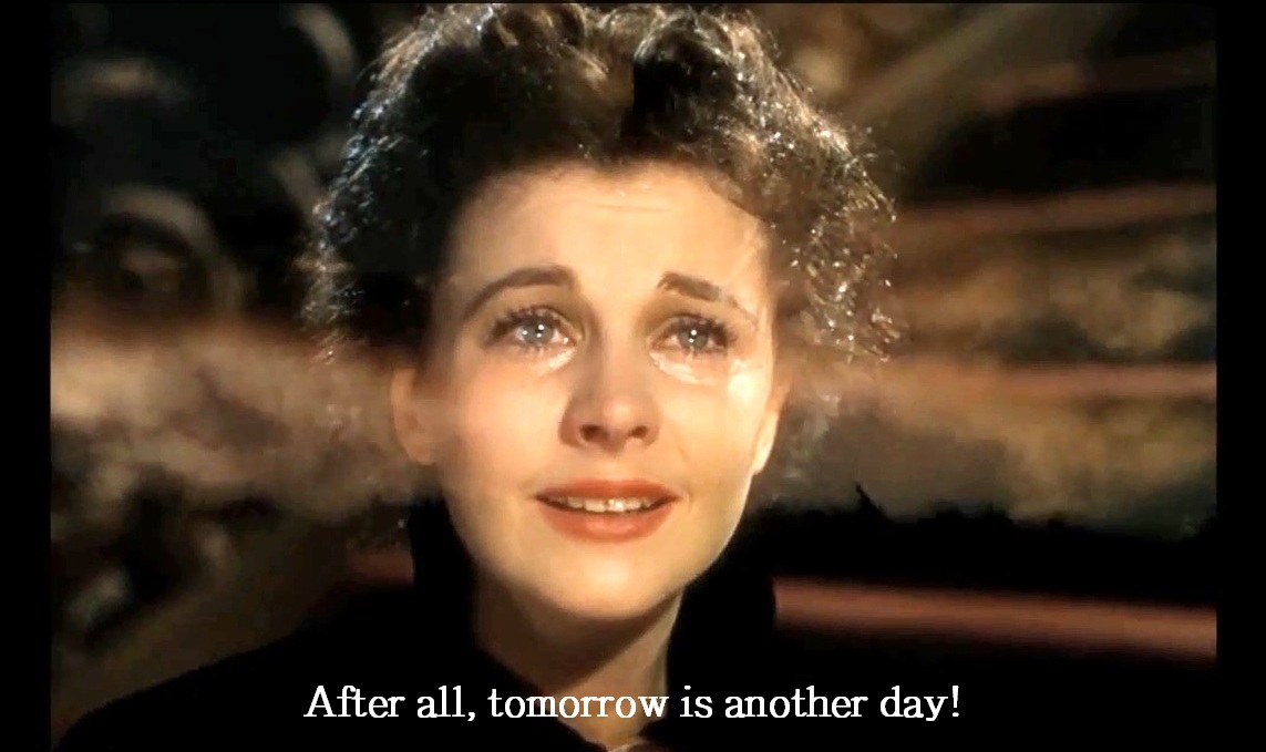 After All Tomorrow Is Another Day Thoughts And Pics Movie Quotes